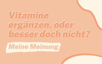 Nahrungsergänzungsmittel – gefährlich oder sinnvoll?